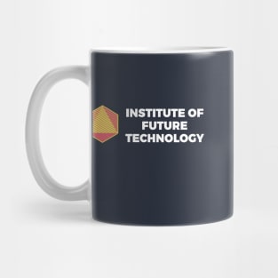 Institute of Future Technology Mug